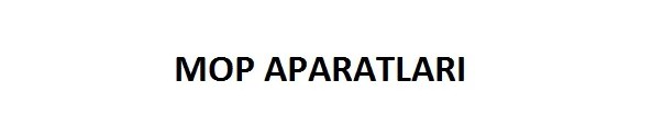 MOP APARATLARI